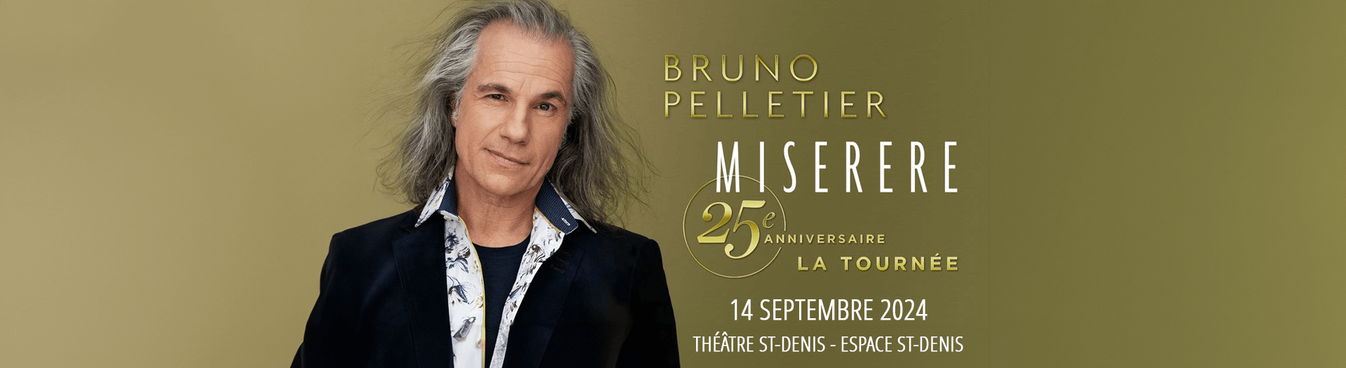 Bruno Pelletier - Miserere, Théâtre St-Denis - Espace St-Denis, Montréal