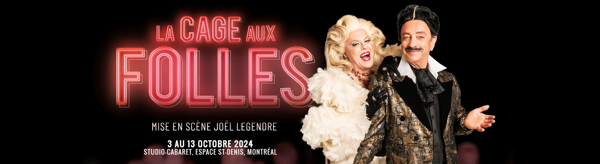 La cage aux folles, Espace St-Denis