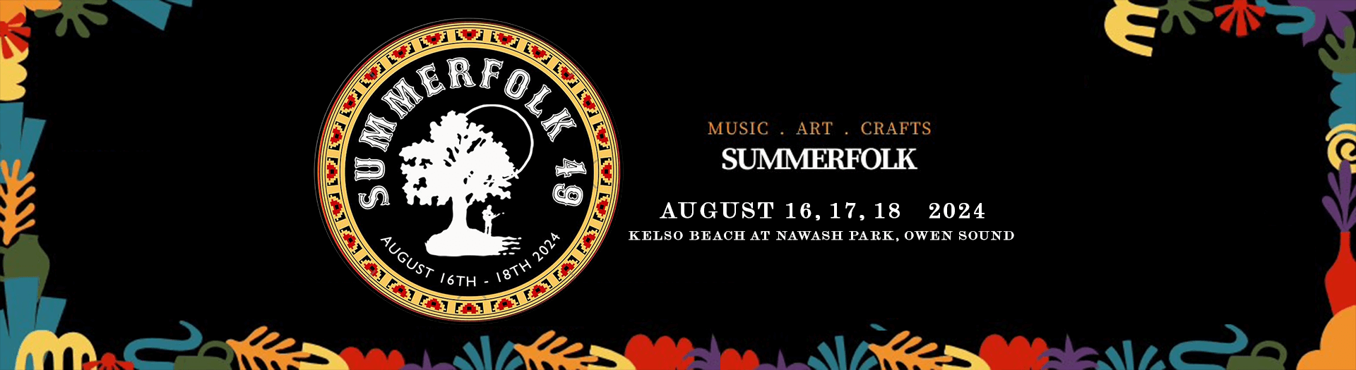 49th Annual Summerfolk Music & Crafts Festival, Owen Sound, ON