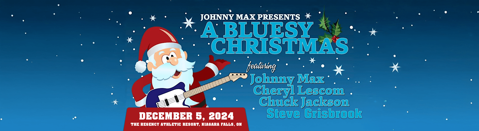 Johnny Max Entertainment presents A BLUESY CHRISTMAS