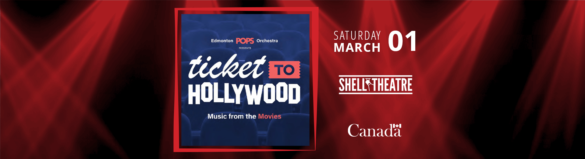 Edmonton Pops Orchestra - Ticket to Hollywood: Music from the Movies